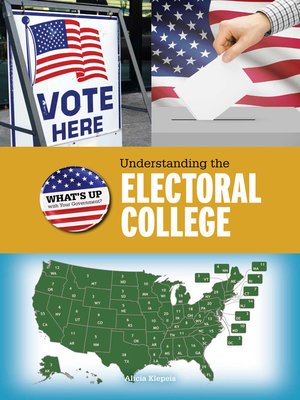 cover image of Understanding the Electoral College